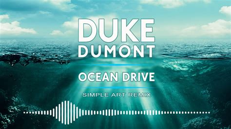 duke dumont ocean drive youtube